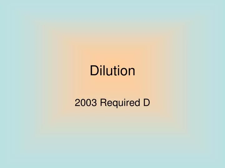 dilution n.