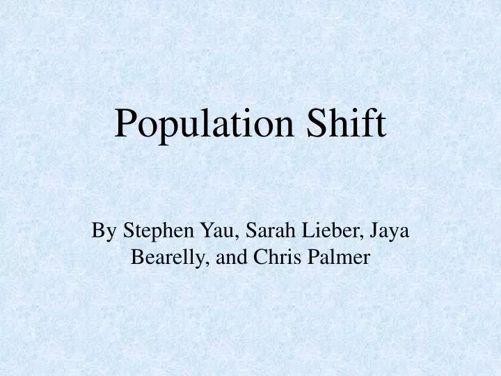 PPT - Population Shift PowerPoint Presentation, free download - ID:6019385