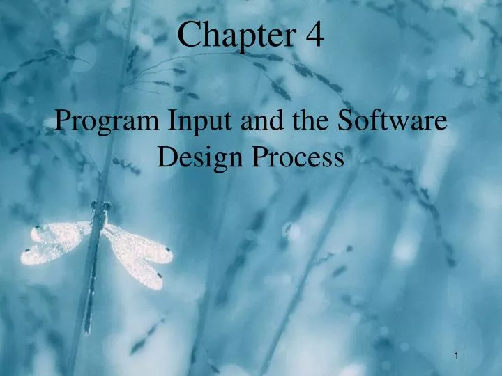 PPT - Chapter 4 Program Input and the Software Design Process ...