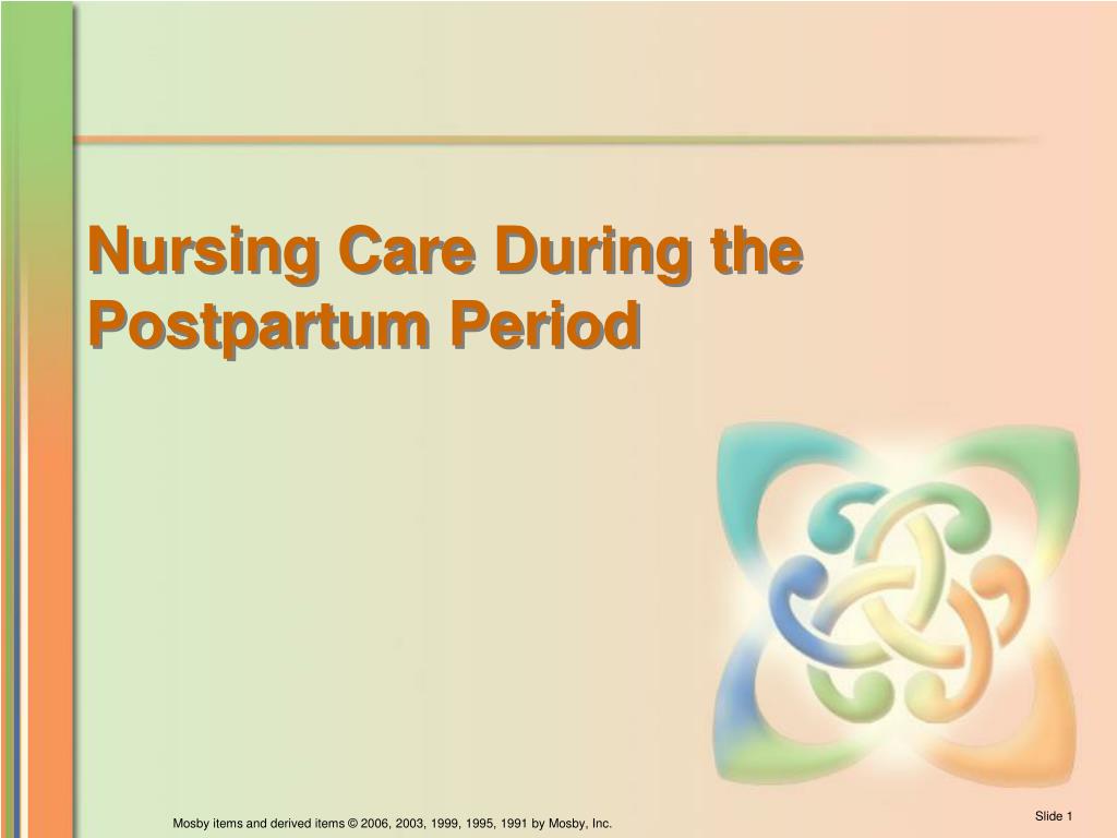 PPT - Nursing Care During the Postpartum Period PowerPoint