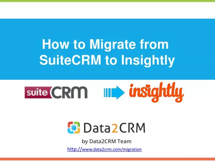 how to migrate from suitecrm to insightly n.