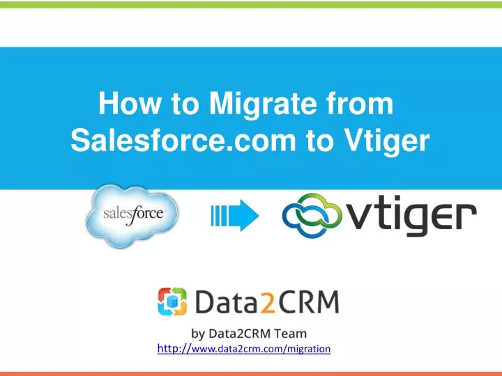 how to migrate from salesforce com to vtiger n.