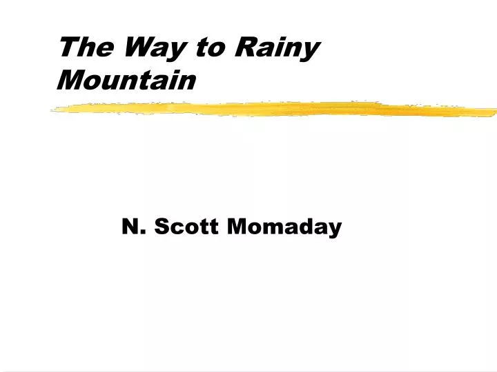 Ppt the way to rainy mountain powerpoint presentation free download