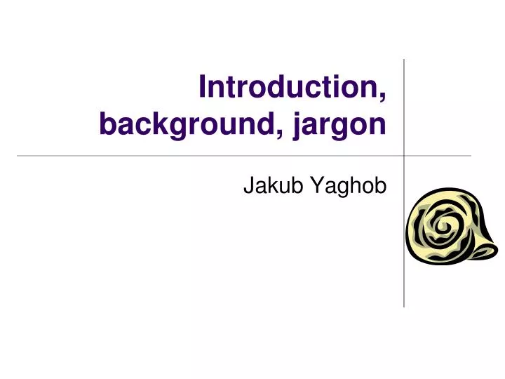 introduction background jargon n.