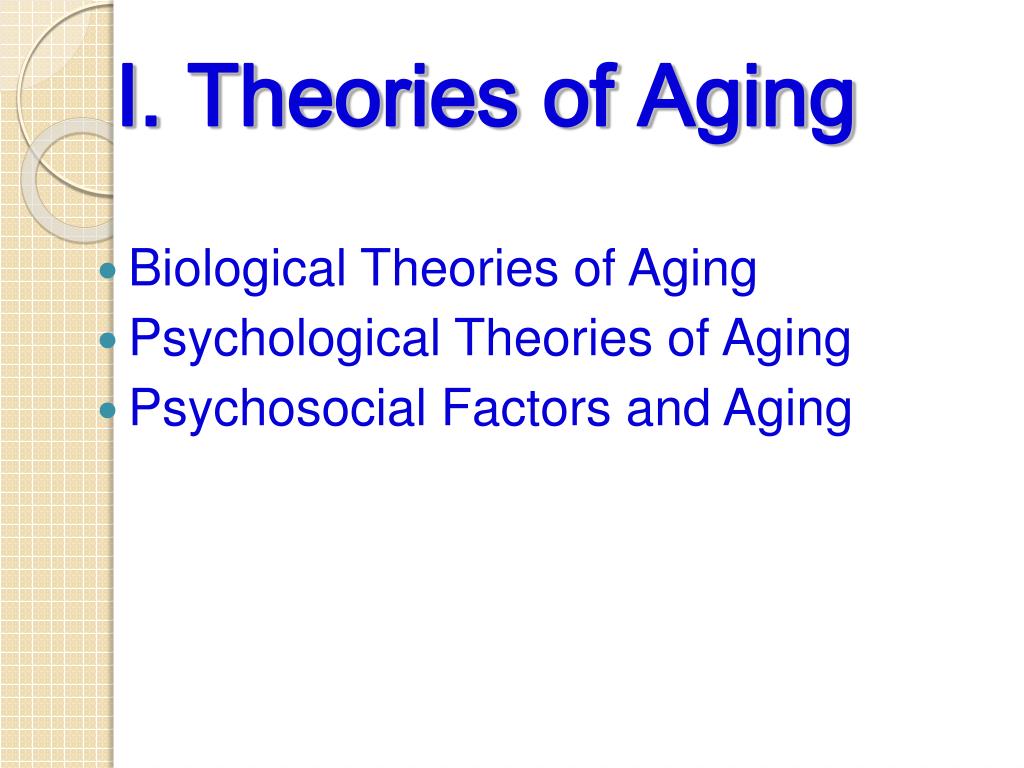 what are the major theories of aging