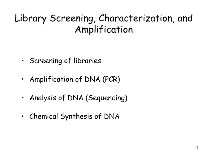 PPT Library Screening, Characterization, and Amplification PowerPoint