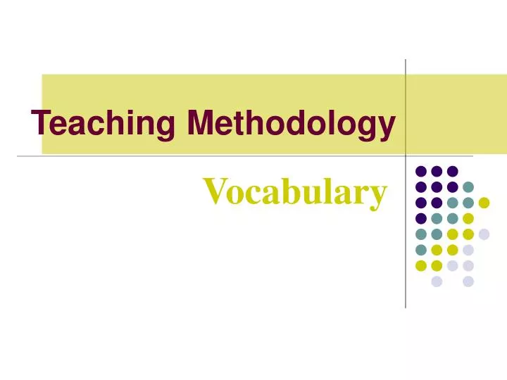 teaching vocabulary methodology