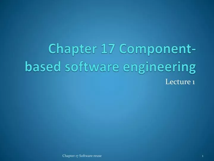 PPT - Chapter 17 Component-based software engineering PowerPoint ...