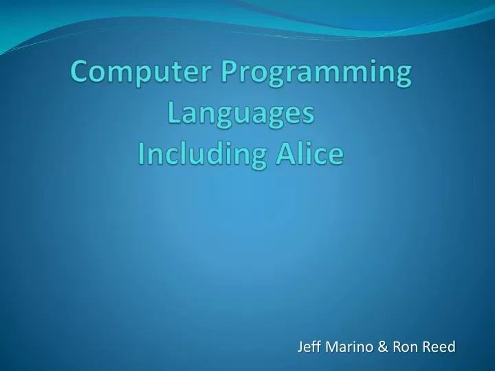 PPT - Computer Programming Languages Including Alice PowerPoint ...