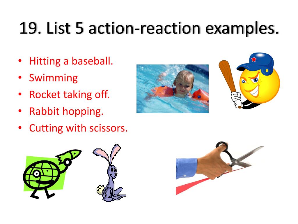 What Is An Action Reaction Example