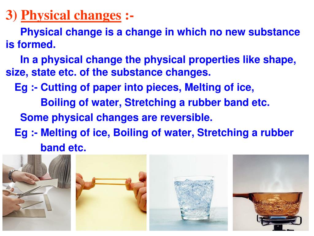 which scenarios are examples of physical changes