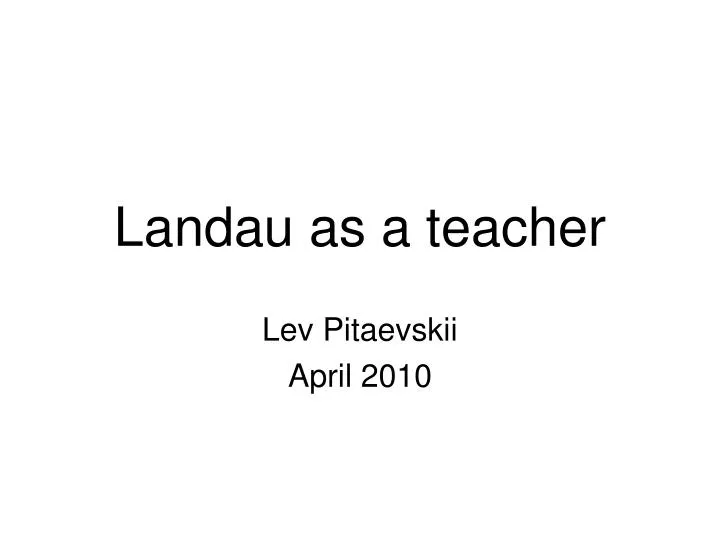landau as a teacher n.