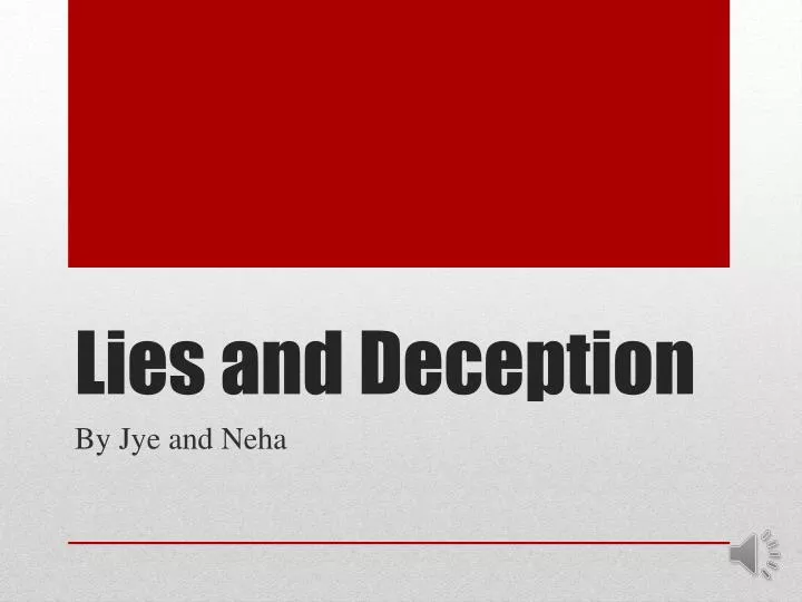 PPT - Lies and Deception PowerPoint Presentation, free download - ID ...