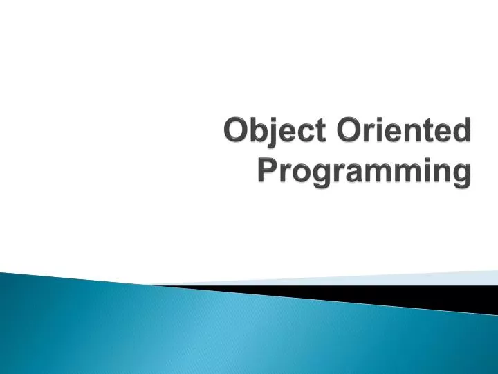 PPT - Object Oriented Programming PowerPoint Presentation, free ...