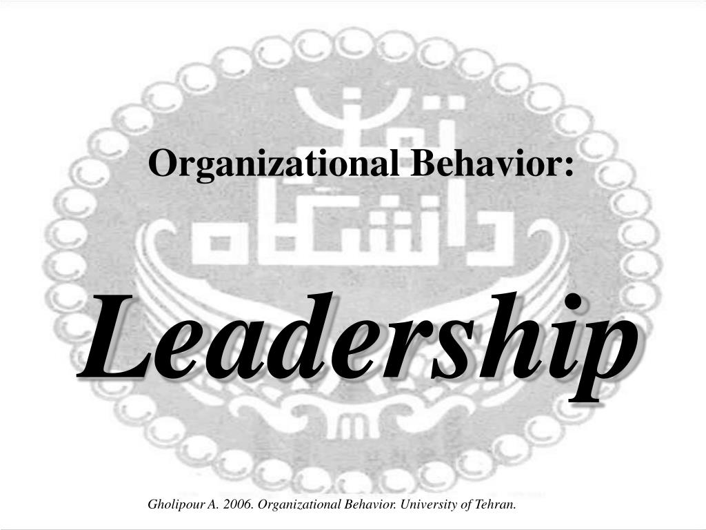 PPT - Organizational Behavior: Leadership PowerPoint Presentation, free  download - ID:6043859