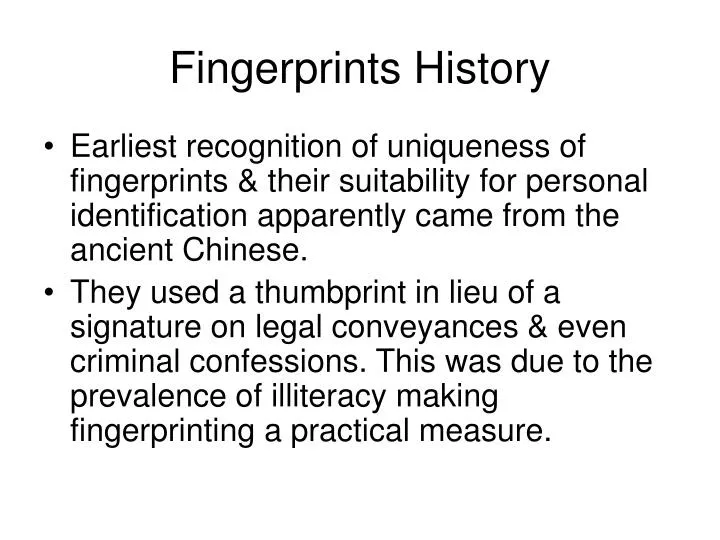 the history of fingerprint identification and features of fingerprints the history of fingerprint identification and features of fingerprints