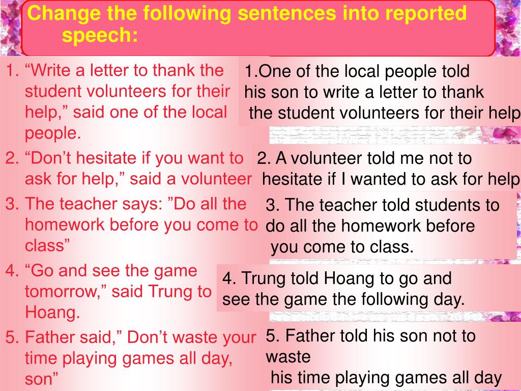 Change the following sentences into indirect speech