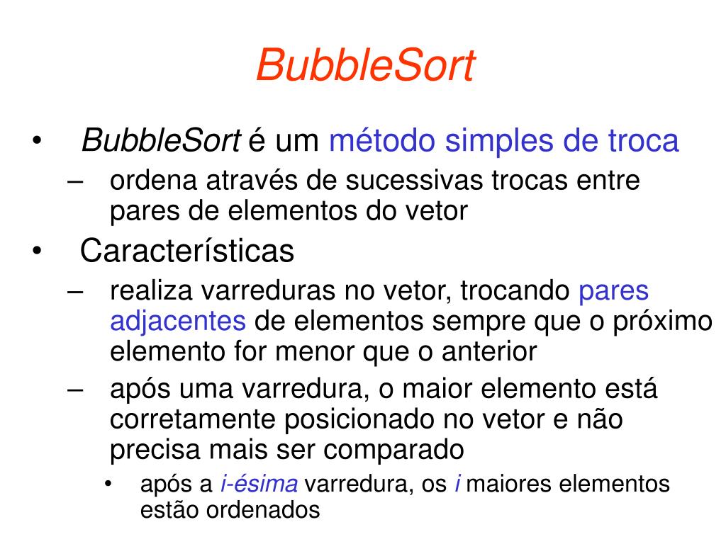 Aula - 05 - Ordena o - Bubble Sort