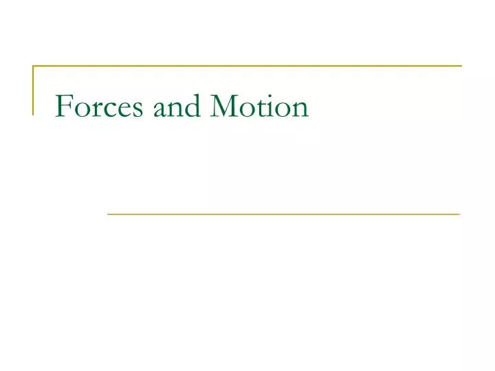 forces and motion n.