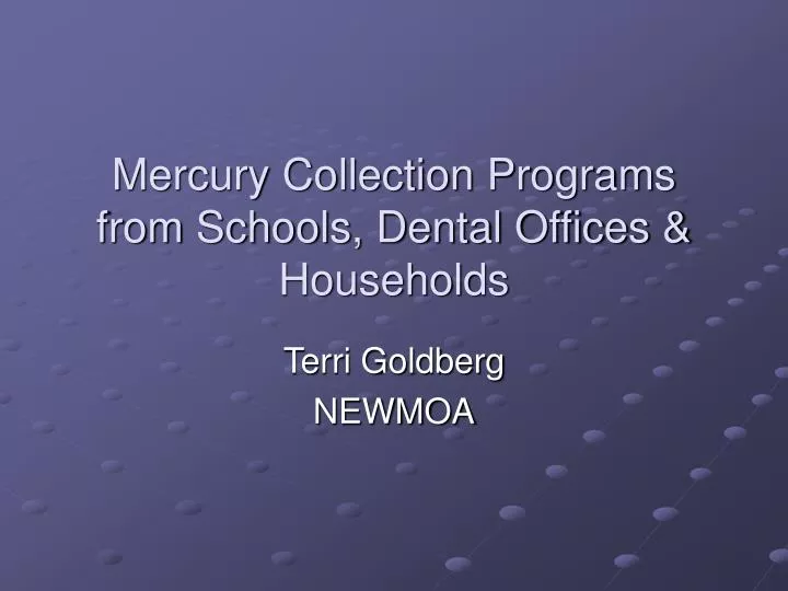 mercury collection programs from schools dental offices households n.