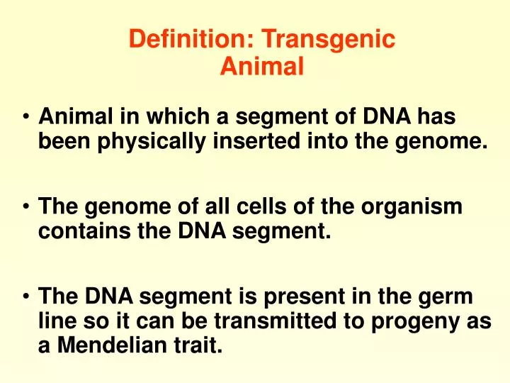PPT - Definition: Transgenic Animal PowerPoint Presentation, free download  - ID:6046017