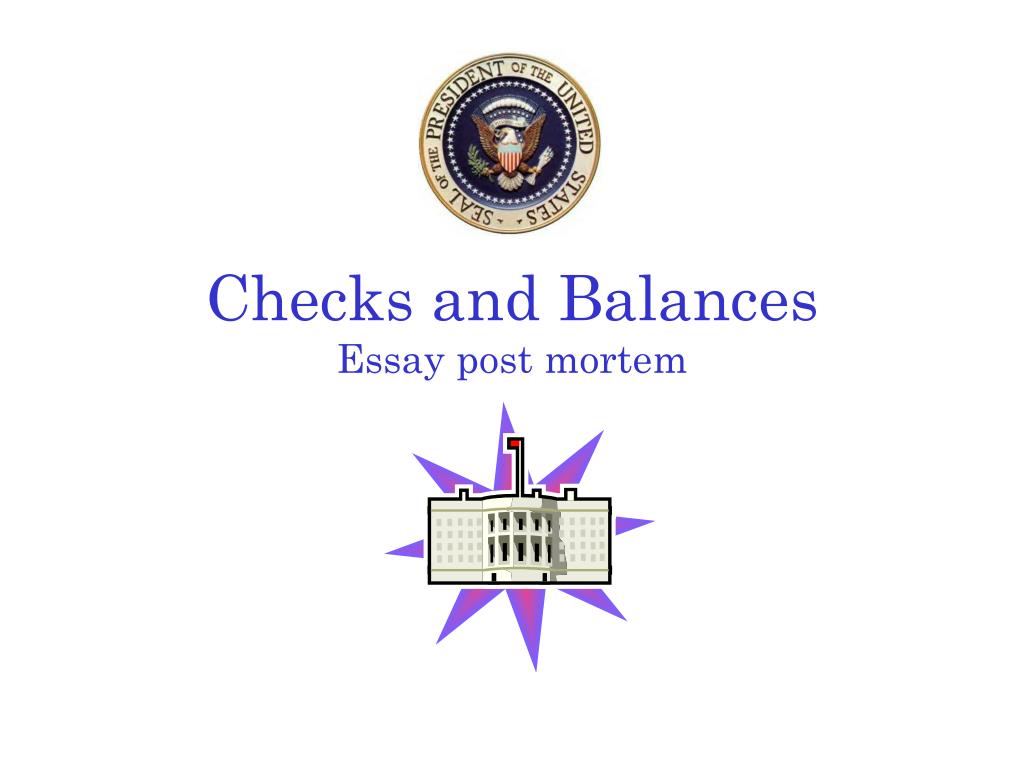 Ppt Checks And Balances Essay Post Mortem Powerpoint Presentation Checks And Balances Essay Post Mortem N Business Essay Examples also Support Jobs For Online Custom Writing Companies Help Writing Restaurant Business Plan