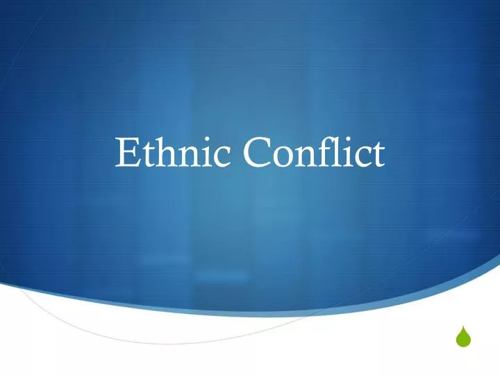 ethnic conflict n.