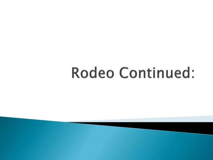 rodeo continued n.
