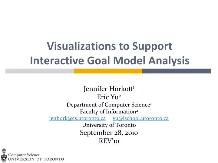PPT - Visualizations to Support Interactive Goal Model Analysis ...