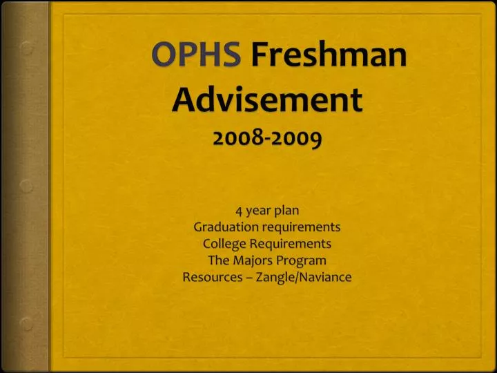 ophs freshman advisement 2008 2009 n.