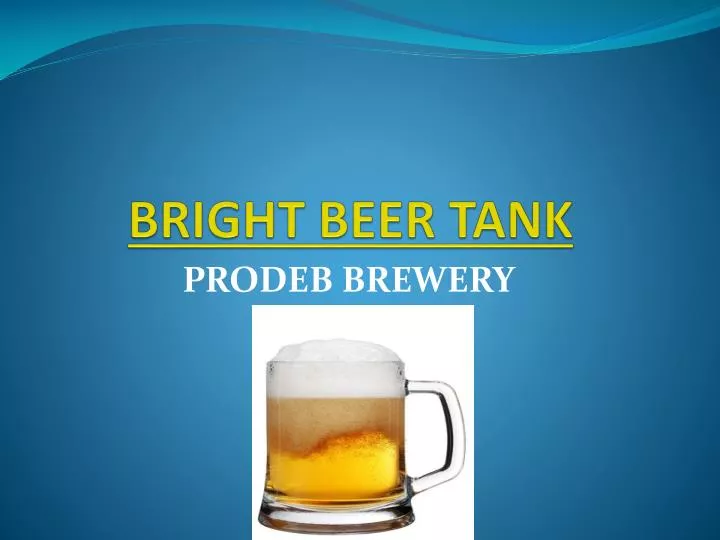 bright beer tank n.