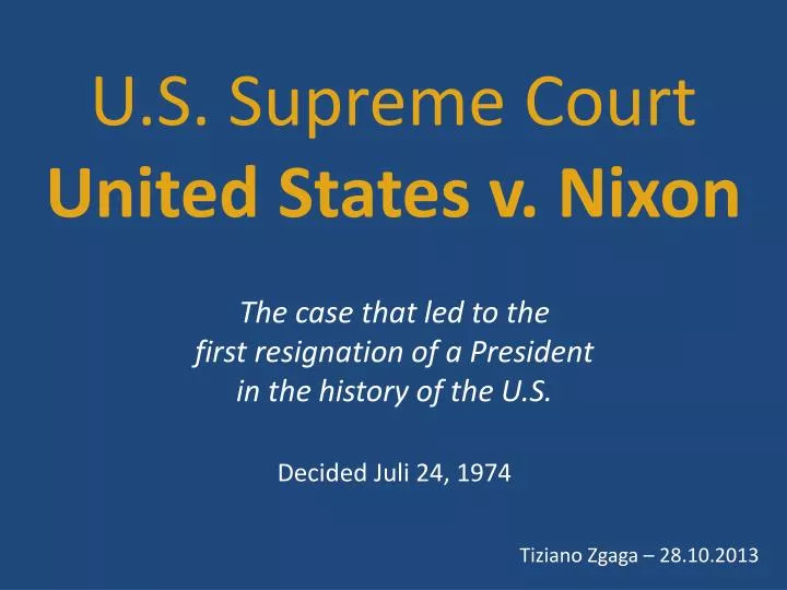 PPT U S Supreme Court United States v Nixon PowerPoint Presentation PPT U S Supreme Court United States v Nixon PowerPoint Presentation