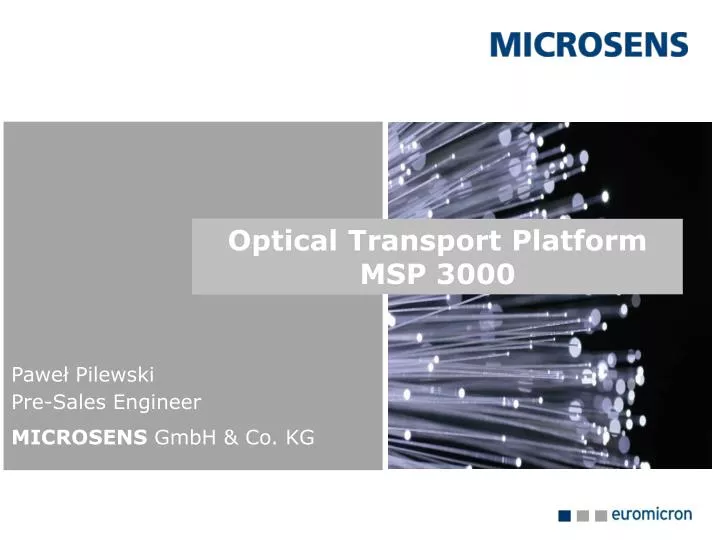 Ppt Pawel Pilewski Pre Sales Engineer Microsens Gmbh Co Kg Powerpoint Presentation Id
