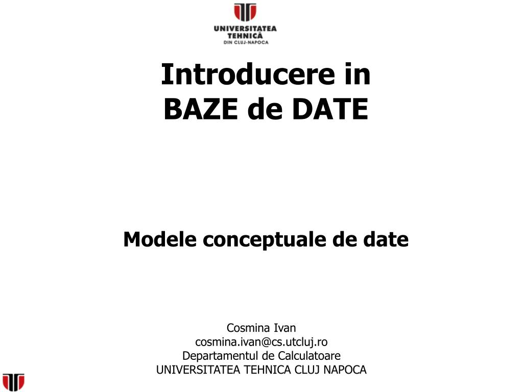PPT - Introducere in BAZE de DATE Modele conceptuale de date PowerPoint  Presentation - ID:6058972