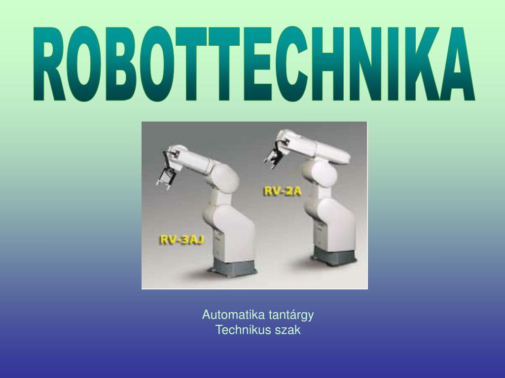 PPT - ROBOTTECHNIKA PowerPoint Presentation, free download - ID:6060584