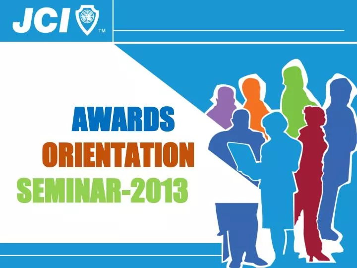 awards orientation seminar 2013 n.