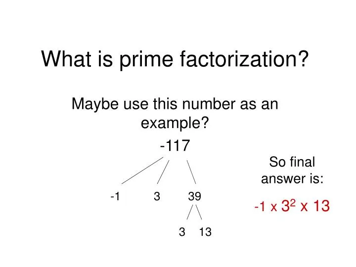 PPT - What is prime factorization? PowerPoint Presentation, free ...