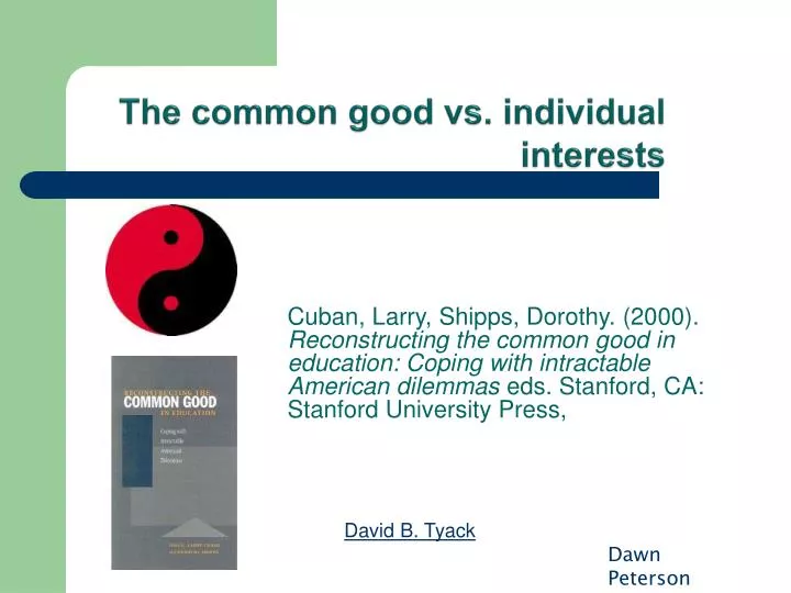 PPT The common good vs. individual interests PowerPoint Presentation