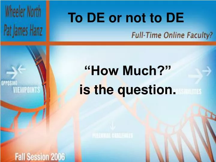 to de or not to de n.