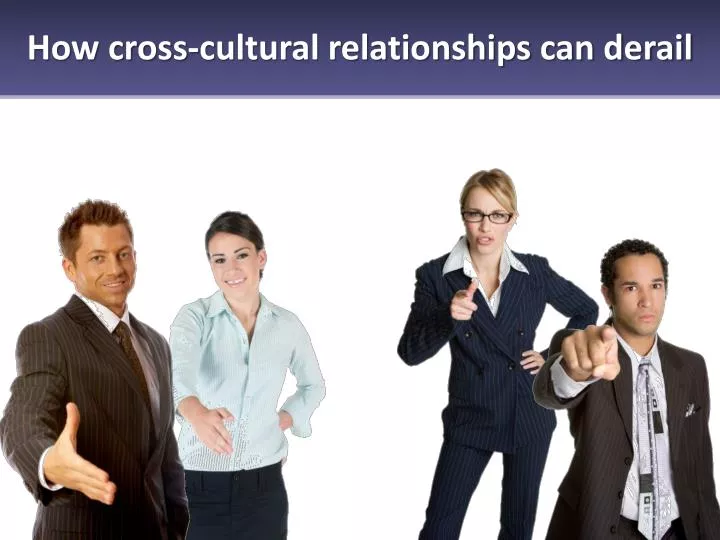 cross cultural relationships Cross-cultural definition, combining, pertaining to, or contrasting two or more cultures or cultural groups: cross-cultural studies cross-cultural communication see more. cross cultural relationships Cross-cultural definition, combining, pertaining to, or contrasting two or more cultures or cultural groups: cross-cultural studies cross-cultural communication see more.