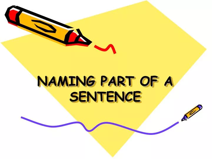 ppt-naming-part-of-a-sentence-powerpoint-presentation-free-download-id-6073034