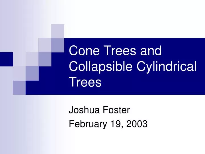 cone trees and collapsible cylindrical trees n.