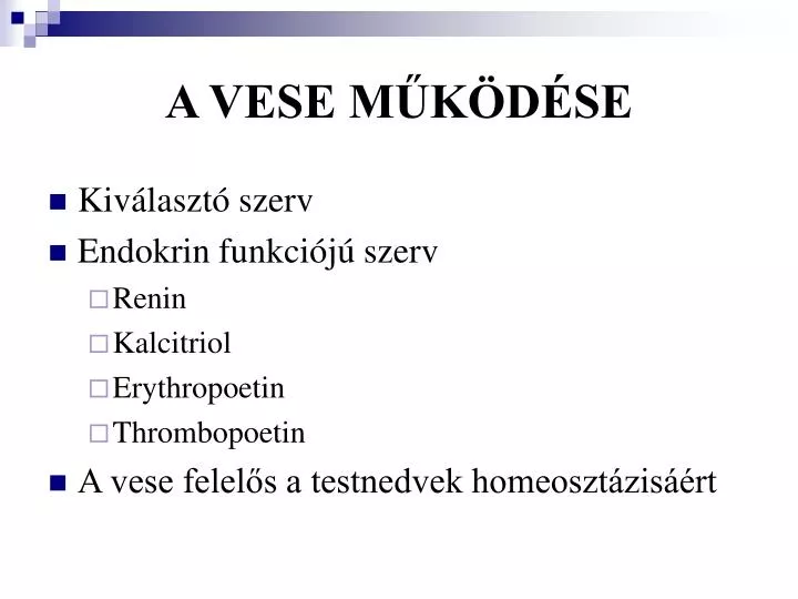 PPT - A VESE MŰKÖDÉSE PowerPoint Presentation, free download - ID:6076572