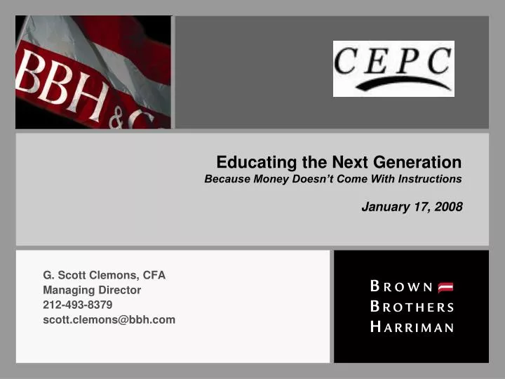 educating the next generation because money doesn t come with instructions january 17 2008 n.