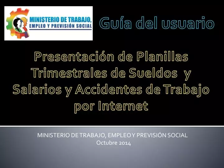 PPT - MINISTERIO DE TRABAJO, EMPLEO Y PREVISIÓN SOCIAL Octubre 2014 ...