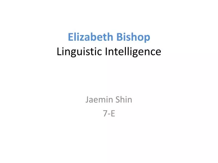 elizabeth bishop linguistic intelligence n.