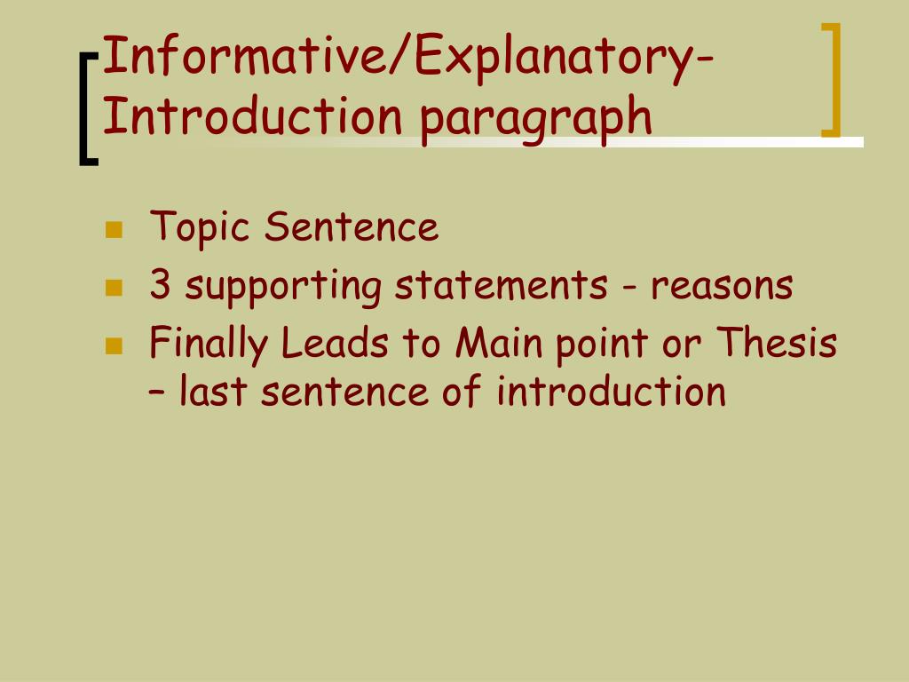 Supporting statement. An informative paragraph.. Explanatory paragraph. Topic sentence in explanatory paragraph. Self-explanatory слайды.