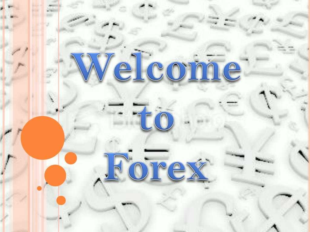 PPT - Welcome to Forex PowerPoint Presentation, free download - ID:6081256
