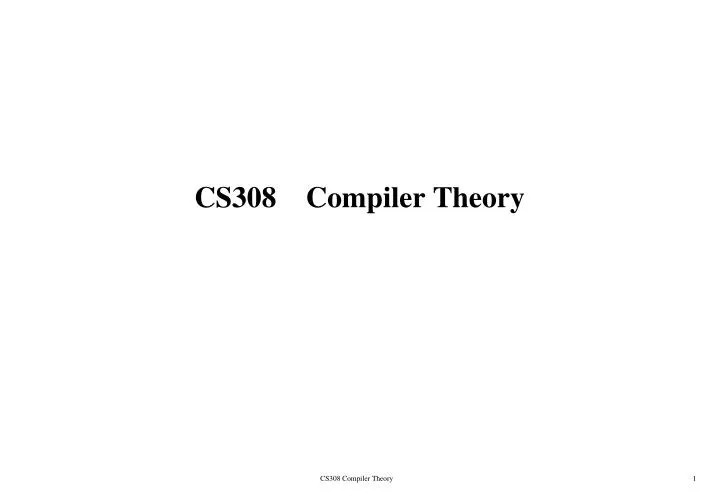 cs308 compiler theory n.