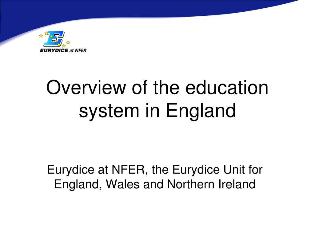 PPT - Overview of the education system in England PowerPoint Presentation -  ID:6082460